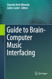 Guide to Brain-Computer Music Interfacing