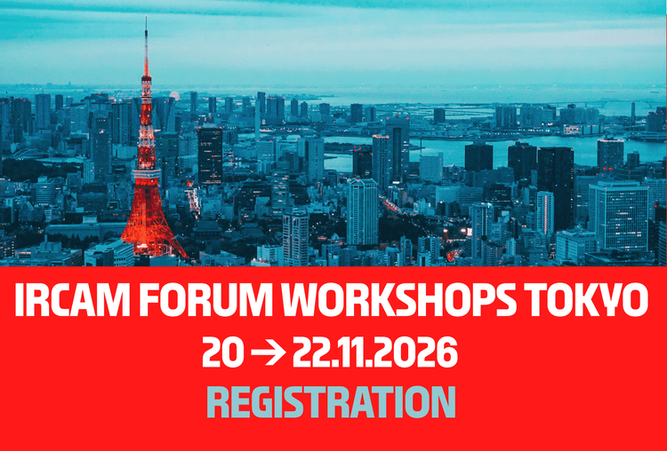 IRCAM Forum Workshops Tokyo 2026